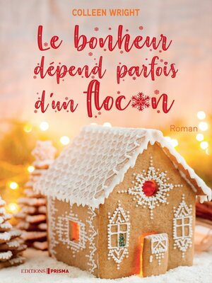 cover image of Le bonheur dépend parfois d'un flocon